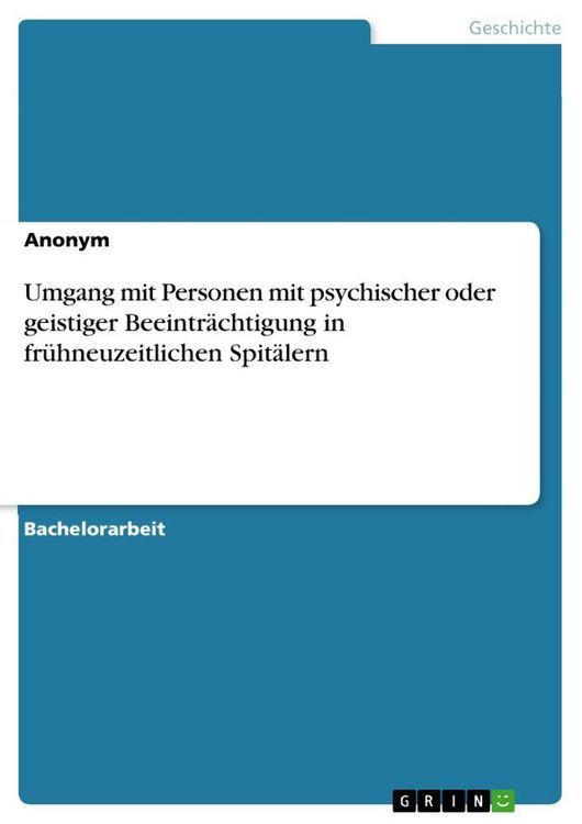 Produktbild: Umgang mit Personen mit psychischer oder geistiger Beeintr&auml;chtigung in fr&uuml;hneuzeitlichen Spit&auml;lern