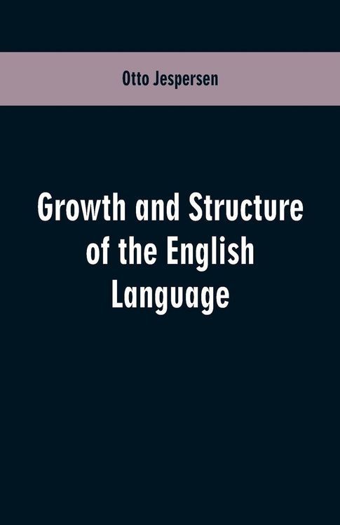 Produktbild: Growth and Structure of the English Language