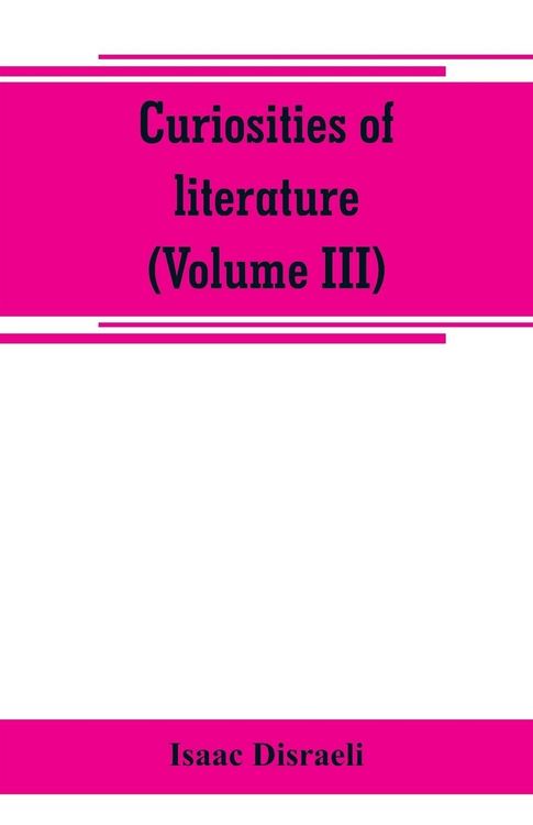 Produktbild: Curiosities of literature (Volume III)
