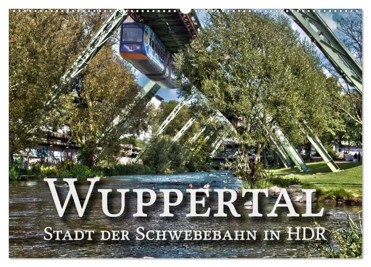 Produktbild: Wuppertal - Stadt der Schwebebahn in HDR (Wandkalender 2026 DIN A2 quer), CALVENDO Monatskalender