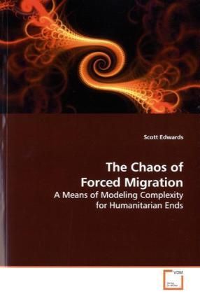 Produktbild: Edwards, S: The Chaos of Forced Migration