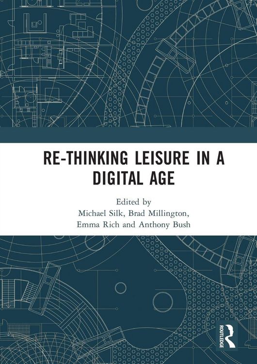 Produktbild: Re-thinking Leisure in a Digital Age