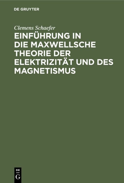 Produktbild: Einf&uuml;hrung in die Maxwellsche Theorie der Elektrizit&auml;t und des Magnetismus