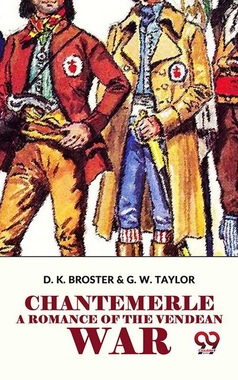 Produktbild: Chantemerle A Romance Of The Vendean War