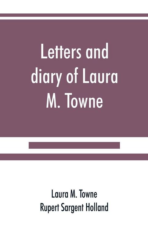 Produktbild: Letters and diary of Laura M. Towne