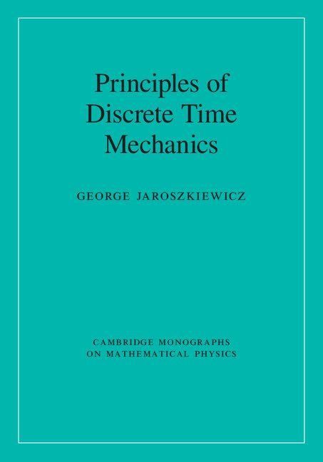 Produktbild: Principles of Discrete Time Mechanics