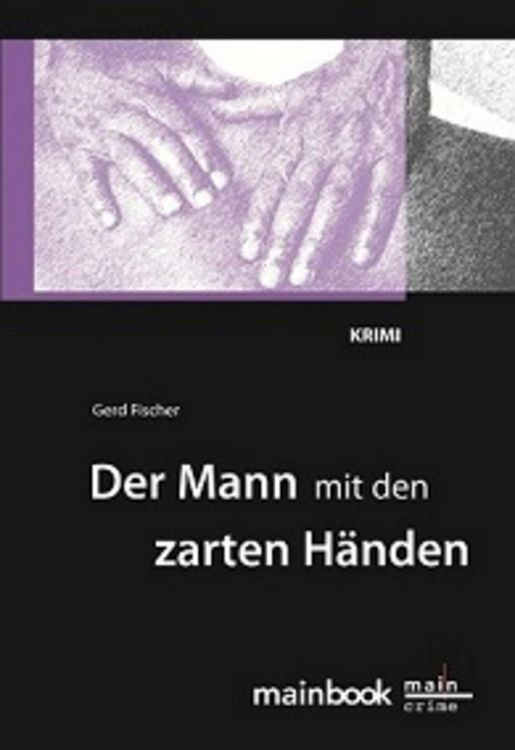 Produktbild: Der Mann mit den zarten H&auml;nden: Frankfurt-Krimi