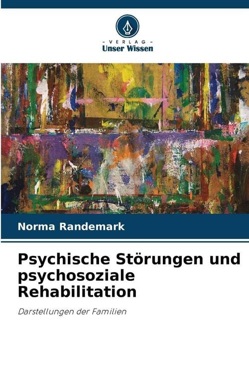 Produktbild: Psychische St&ouml;rungen und psychosoziale Rehabilitation