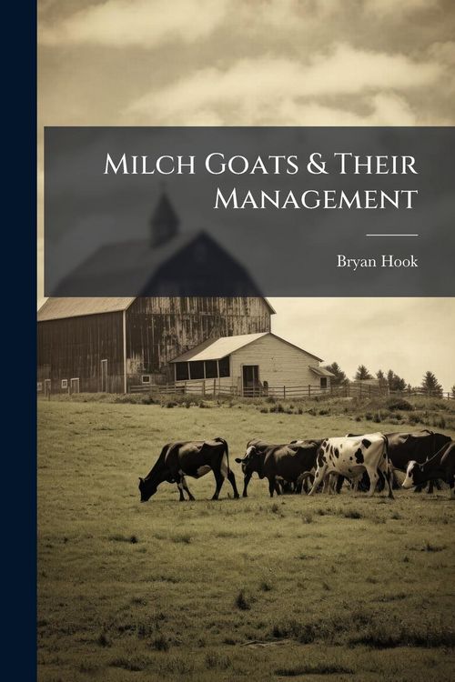 Produktbild: Milch Goats & Their Management