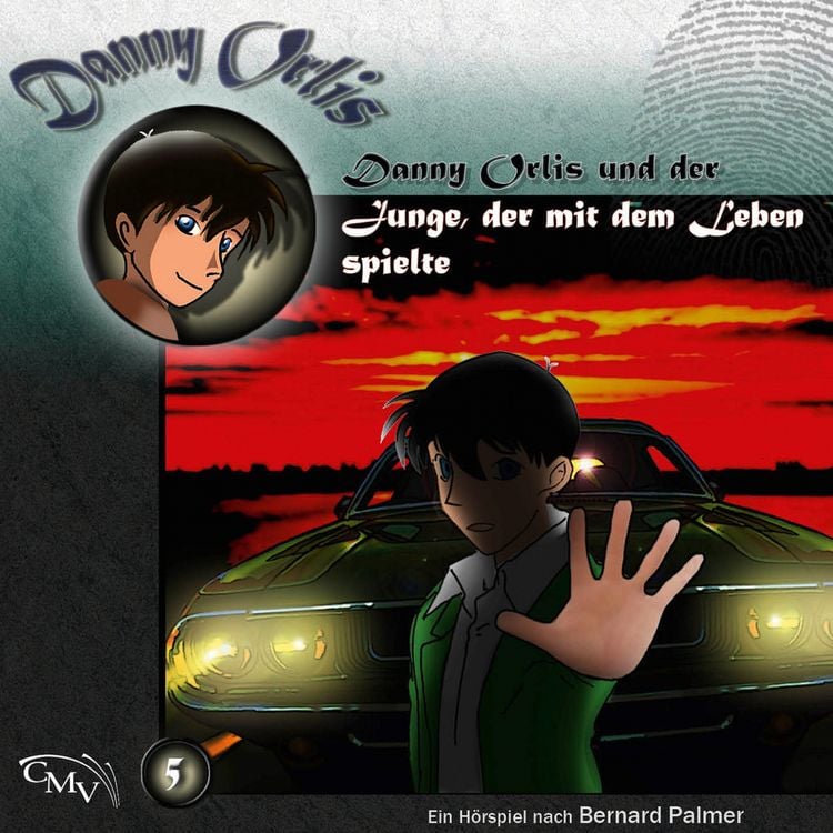 Produktbild: Danny Orlis und der Junge, der mit dem Leben spielte