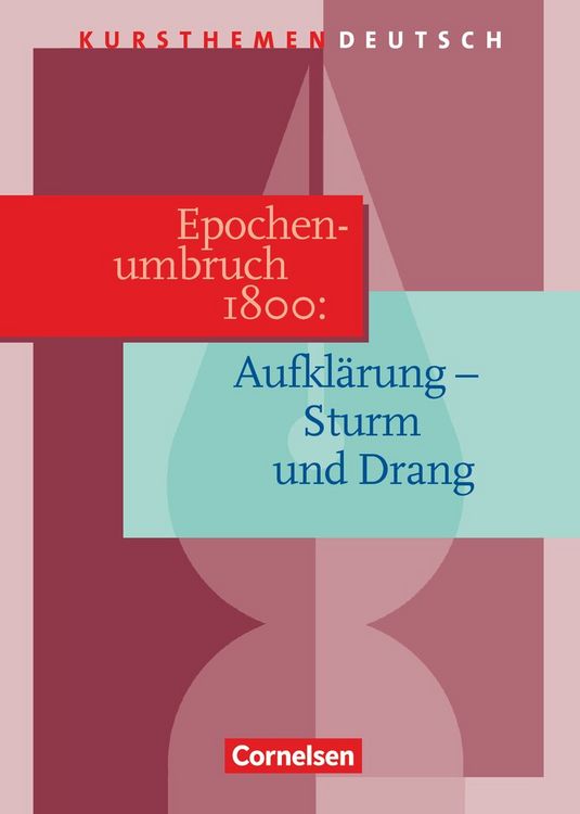 Produktbild: Kursthemen Deutsch. Epochenumbruch 1800: Zwischen Aufkl&auml;rung und Romantik. Sch&uuml;lerband