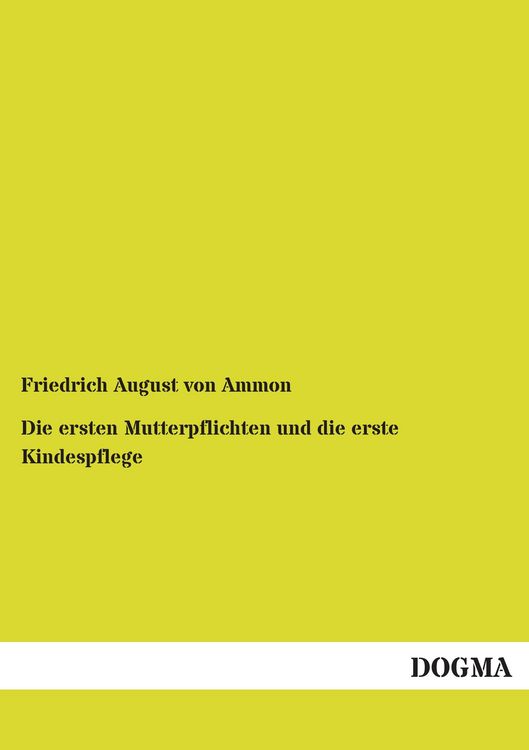 Produktbild: Die ersten Mutterpflichten und die erste Kindespflege