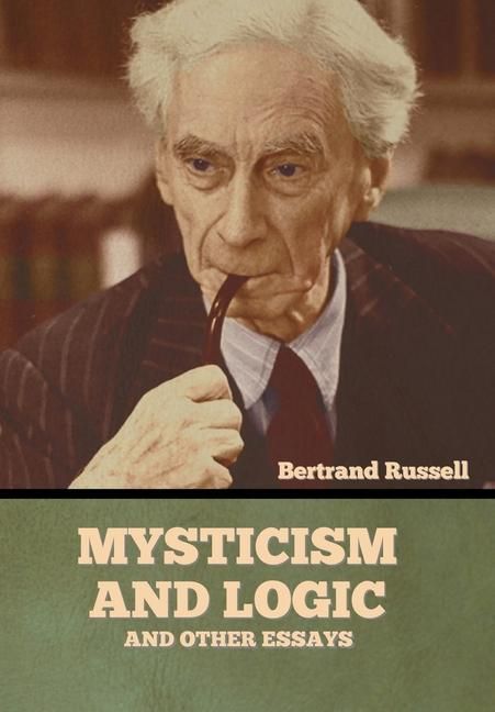 Produktbild: Mysticism and Logic and Other Essays