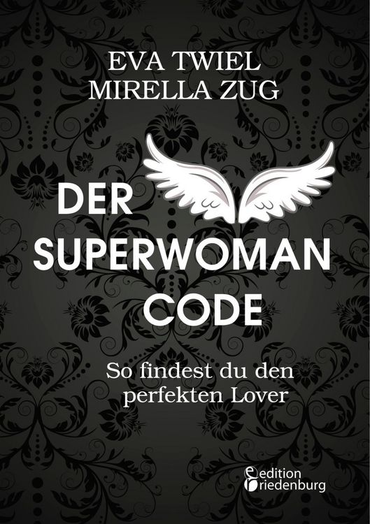 Produktbild: Der Superwoman Code - So findest du den perfekten Lover