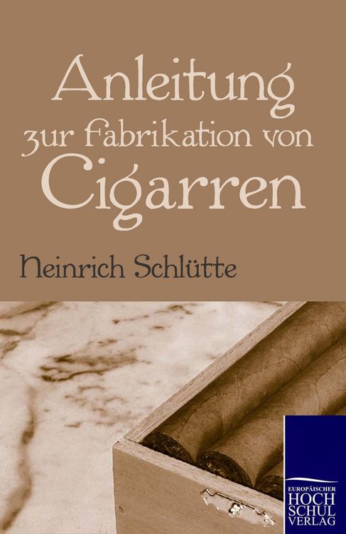 Produktbild: Anleitung zur Fabrikation von Cigarren