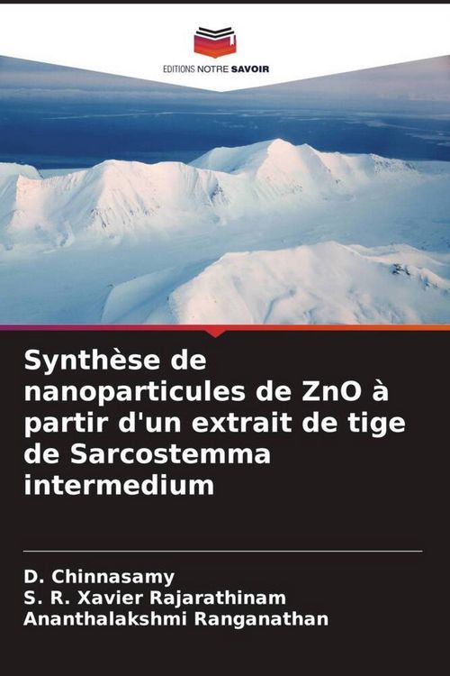 Produktbild: Synth&egrave;se de nanoparticules de ZnO &agrave; partir d'un extrait de tige de Sarcostemma intermedium