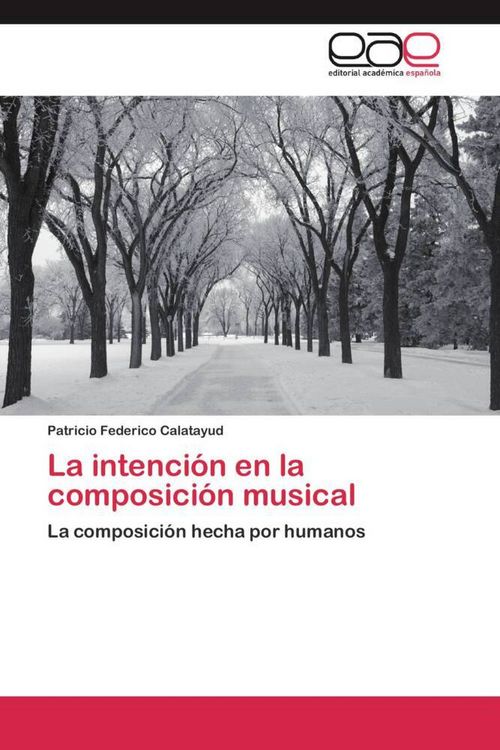 Produktbild: La intenci&oacute;n en la composici&oacute;n musical