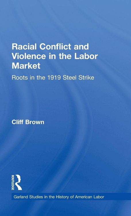 Produktbild: Racial Conflicts and Violence in the Labor Market