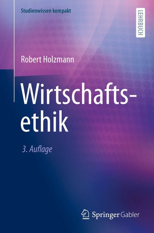 Bild vom Artikel Wirtschaftsethik vom Autor Robert Holzmann