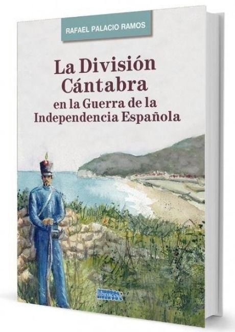 Produktbild: La divisi&oacute;n c&aacute;ntabra en la guerra de la Independencia espa&ntilde;ola