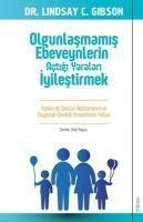 Produktbild: Olgunlasmamis Ebeveynlerin Actigi Yaralari Iyilestirmek