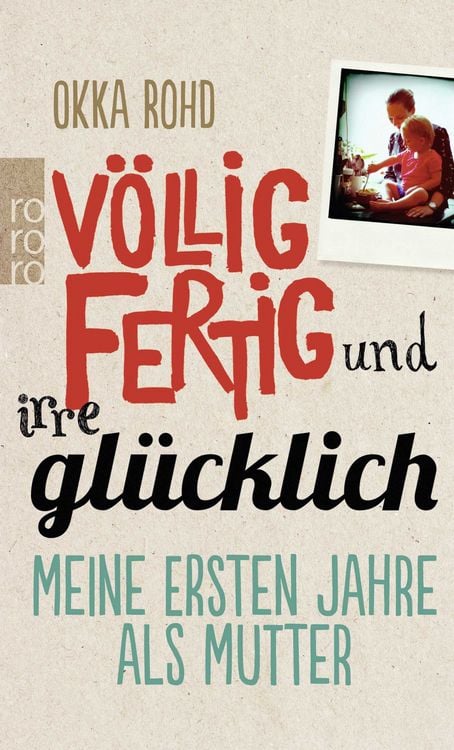 Produktbild: V&ouml;llig fertig und irre gl&uuml;cklich