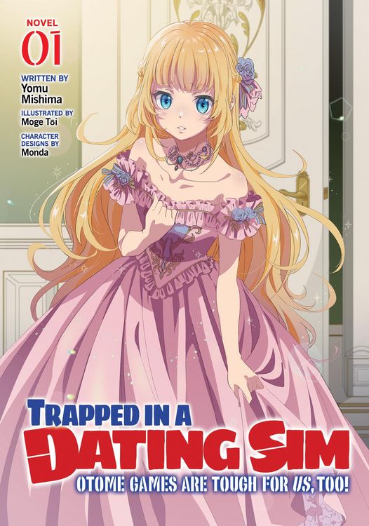 Produktbild: Trapped in a Dating Sim: Otome Games Are Tough For Us, Too! (Light Novel) Vol. 1