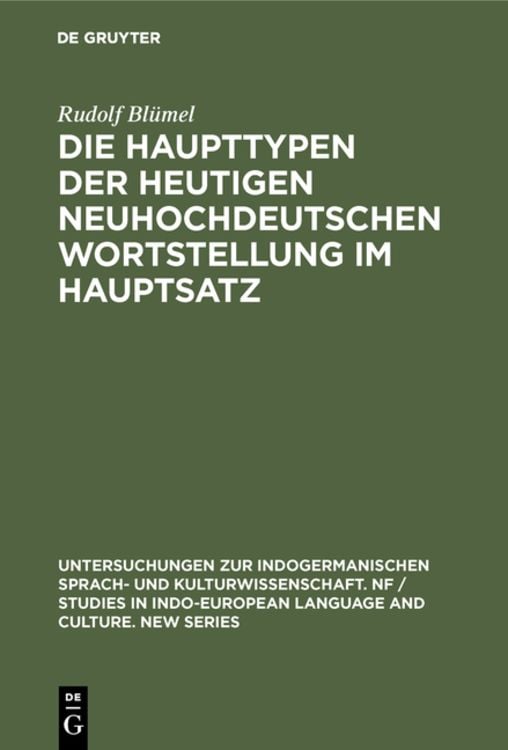 Bild vom Artikel Die Haupttypen der heutigen neuhochdeutschen Wortstellung im Hauptsatz vom Autor Rudolf Blümel