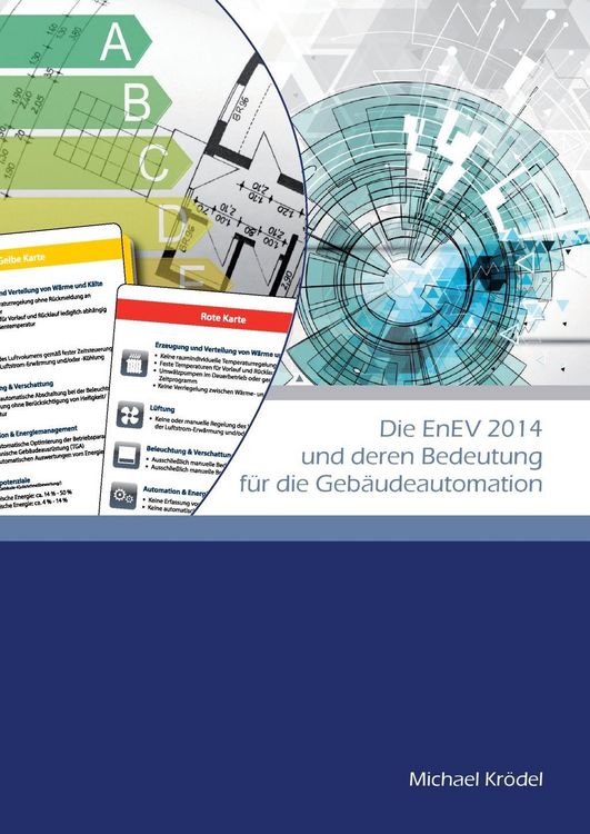 Produktbild: Die EnEV 2014 und deren Bedeutung f&uuml;r die Geb&auml;udeautomation