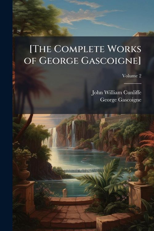 Produktbild: [The Complete Works of George Gascoigne]