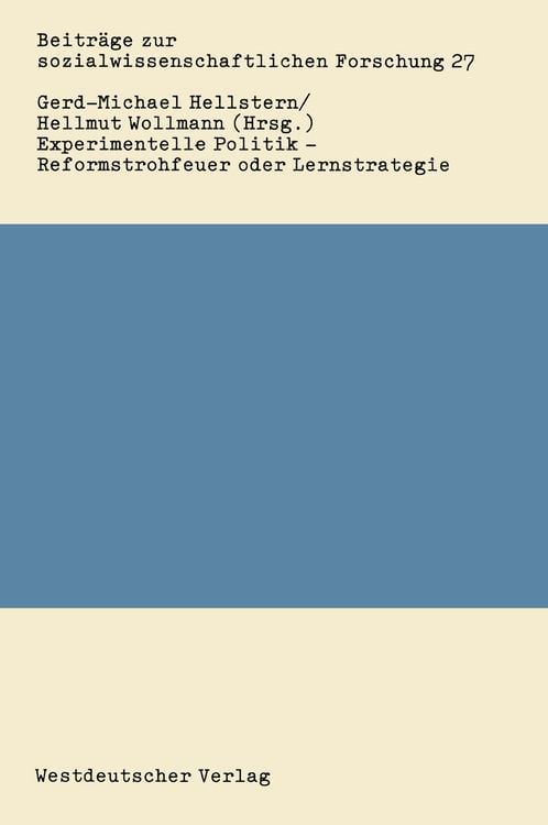 Produktbild: Experimentelle Politik &mdash; Reformstrohfeuer oder Lernstrategie