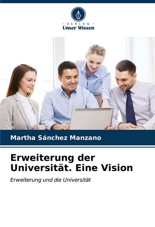 Produktbild: Erweiterung der Universit&auml;t. Eine Vision