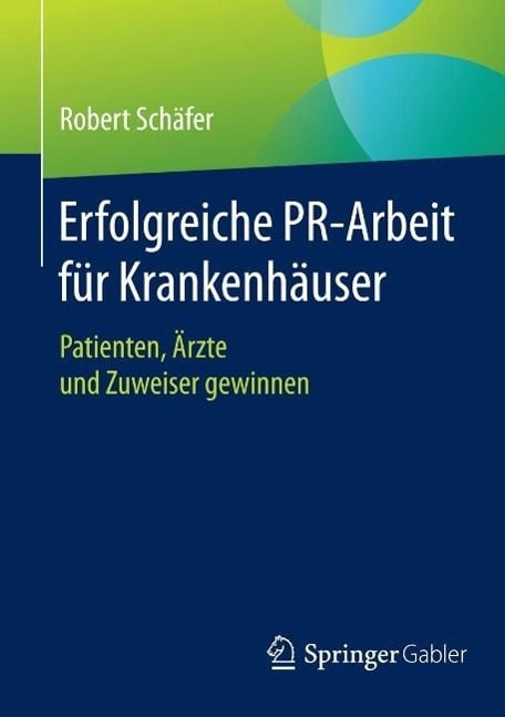 Produktbild: Erfolgreiche PR-Arbeit f&uuml;r Krankenh&auml;user