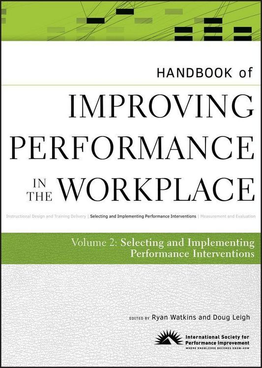 Produktbild: Handbook of Improving Performance in the Workplace, The Handbook of Selecting and Implementing Performance Interventions
