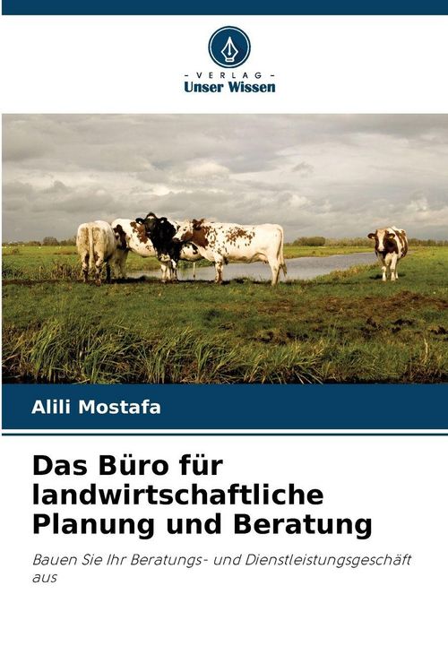 Produktbild: Das B&uuml;ro f&uuml;r landwirtschaftliche Planung und Beratung