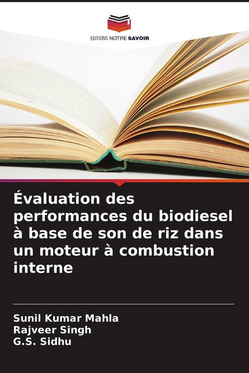 Produktbild: &Eacute;valuation des performances du biodiesel &agrave; base de son de riz dans un moteur &agrave; combustion interne