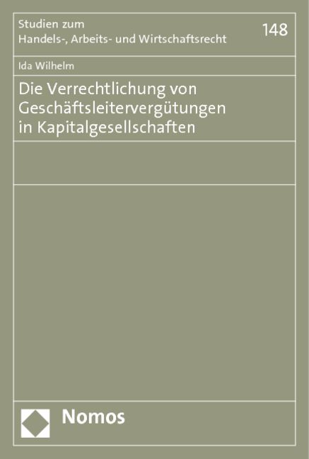 Produktbild: Die Verrechtlichung von Gesch&auml;ftsleiterverg&uuml;tungen in Kapitalgesellschaften