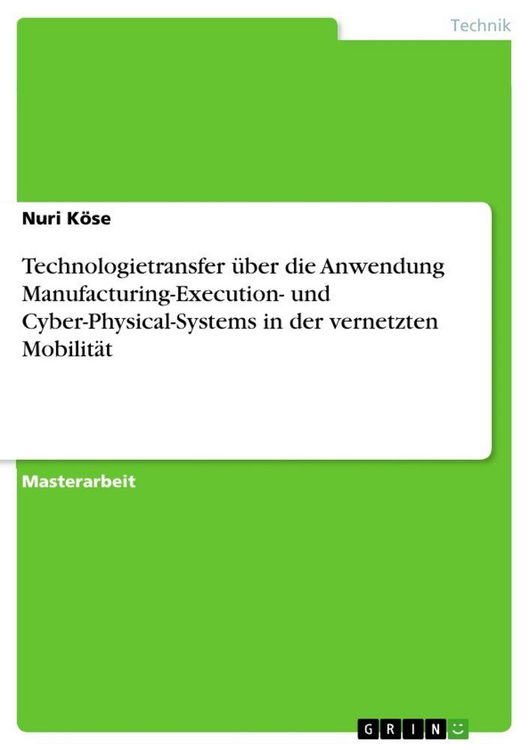 Produktbild: Technologietransfer &uuml;ber die Anwendung Manufacturing-Execution- und Cyber-Physical-Systems in der vernetzten Mobilit&auml;t