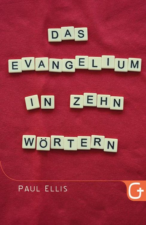 Produktbild: Das Evangelium in zehn W&ouml;rtern