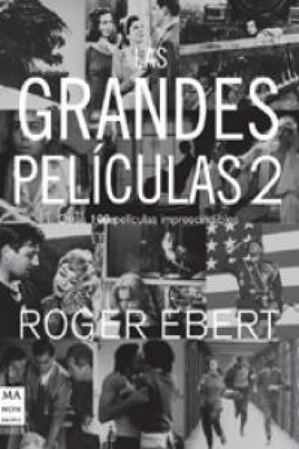 Produktbild: Las grandes pel&iacute;culas : otras 100 pel&iacute;culas imprescindibles