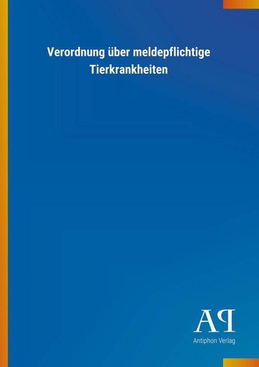 Produktbild: Verordnung &uuml;ber meldepflichtige Tierkrankheiten