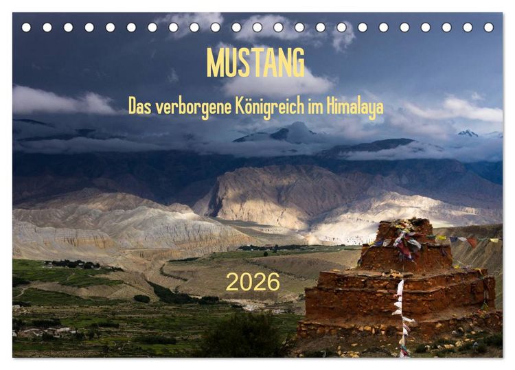Produktbild: MUSTANG - das verborgene K&ouml;nigreich im Himalaya (Tischkalender 2026 DIN A5 quer), CALVENDO Monatskalender