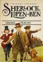 Produktbild: Sherlock L&uuml;pen ve Ben - Gizemli Tilki Avi