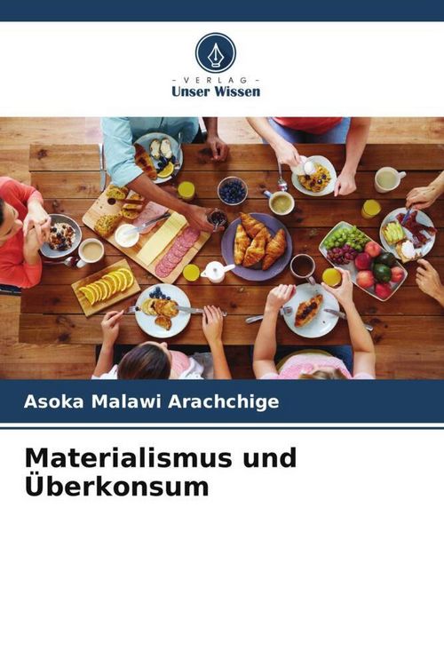 Produktbild: Materialismus und &Uuml;berkonsum