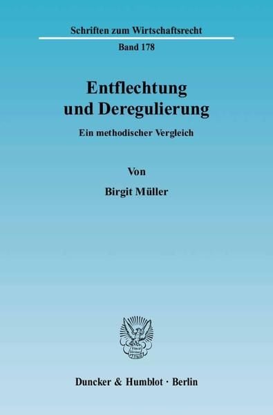 Produktbild: Entflechtung und Deregulierung.