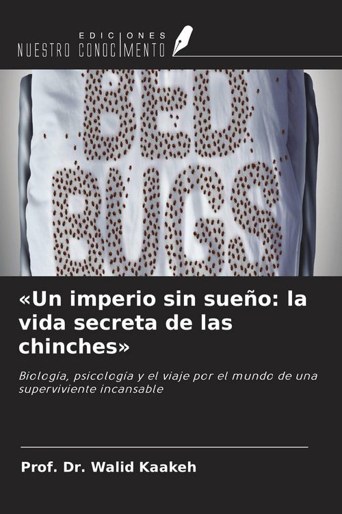 Produktbild: 'Un imperio sin sue&ntilde;o: la vida secreta de las chinches'