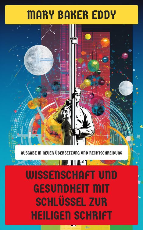 Produktbild: Wissenschaft und Gesundheit mit Schl&uuml;ssel zur Heiligen Schrift