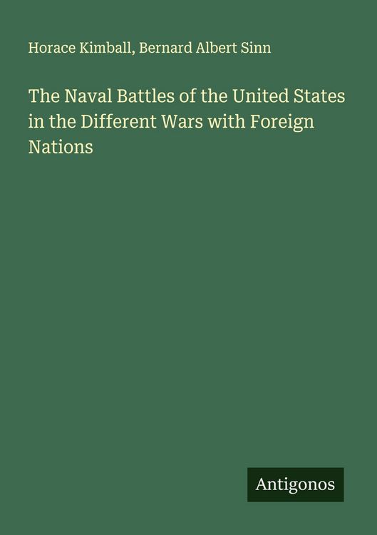 Produktbild: The Naval Battles of the United States in the Different Wars with Foreign Nations
