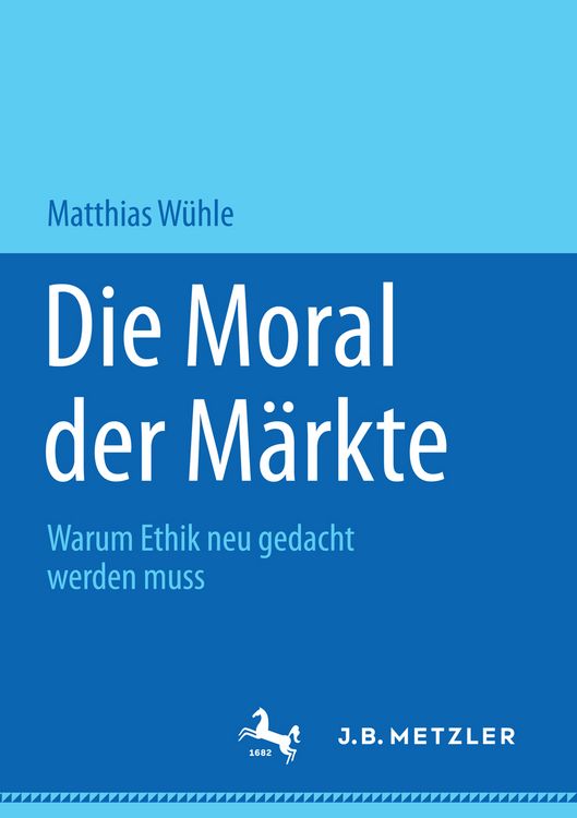 Produktbild: Die Moral der M&auml;rkte