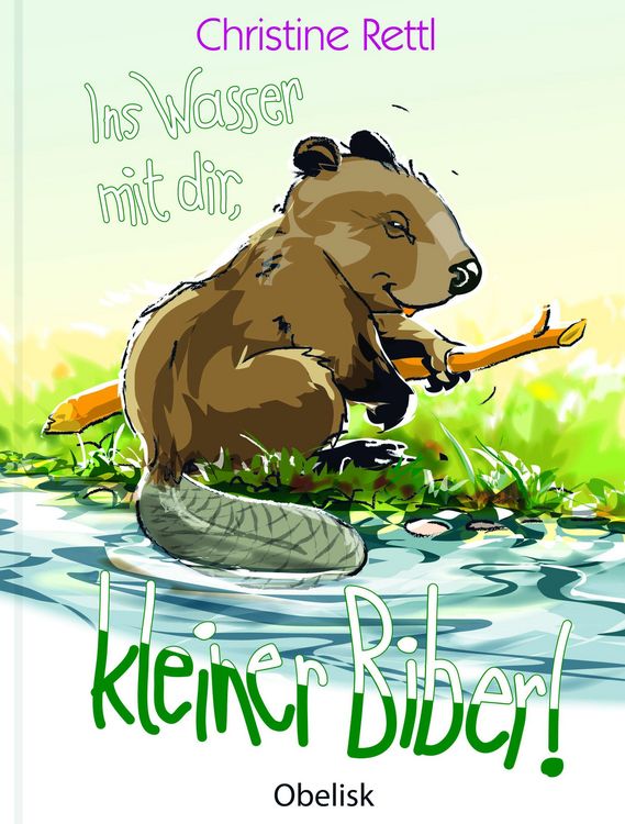 Produktbild: Ins Wasser mit dir, kleiner Biber!